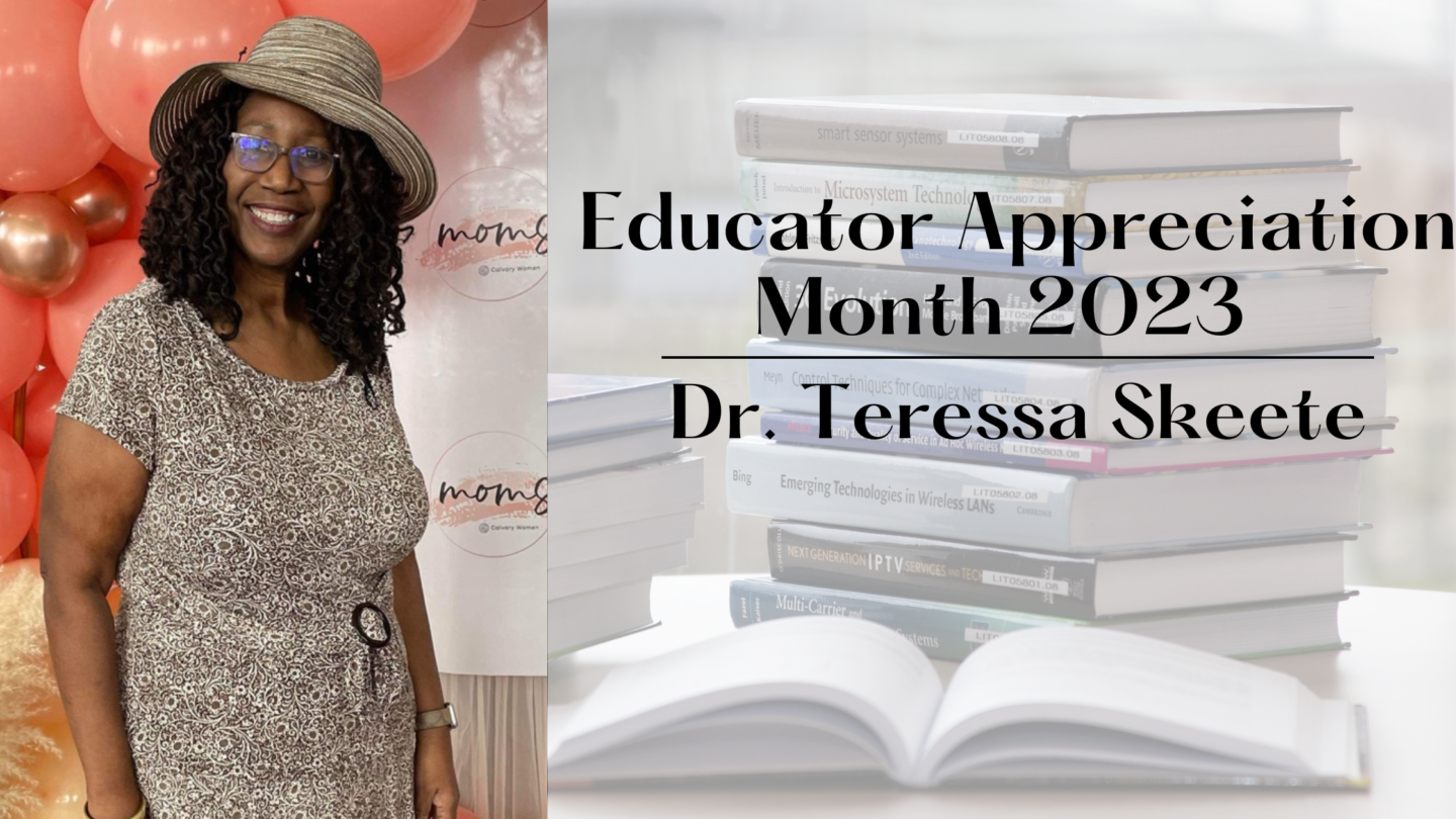 EDUCATOR APPRECIATION MONTH: Dr. Teressa Skeete