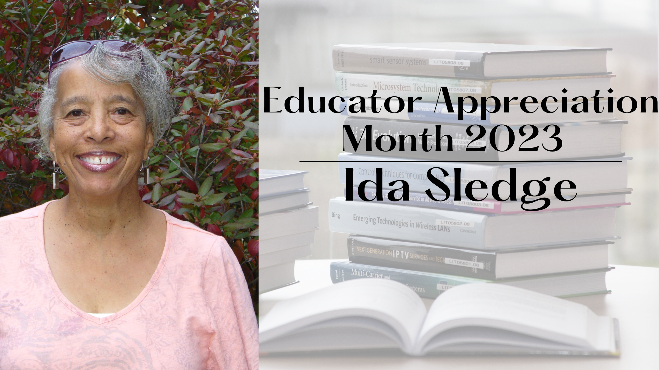  EDUCATOR APPRECIATION MONTH: Ida Sledge