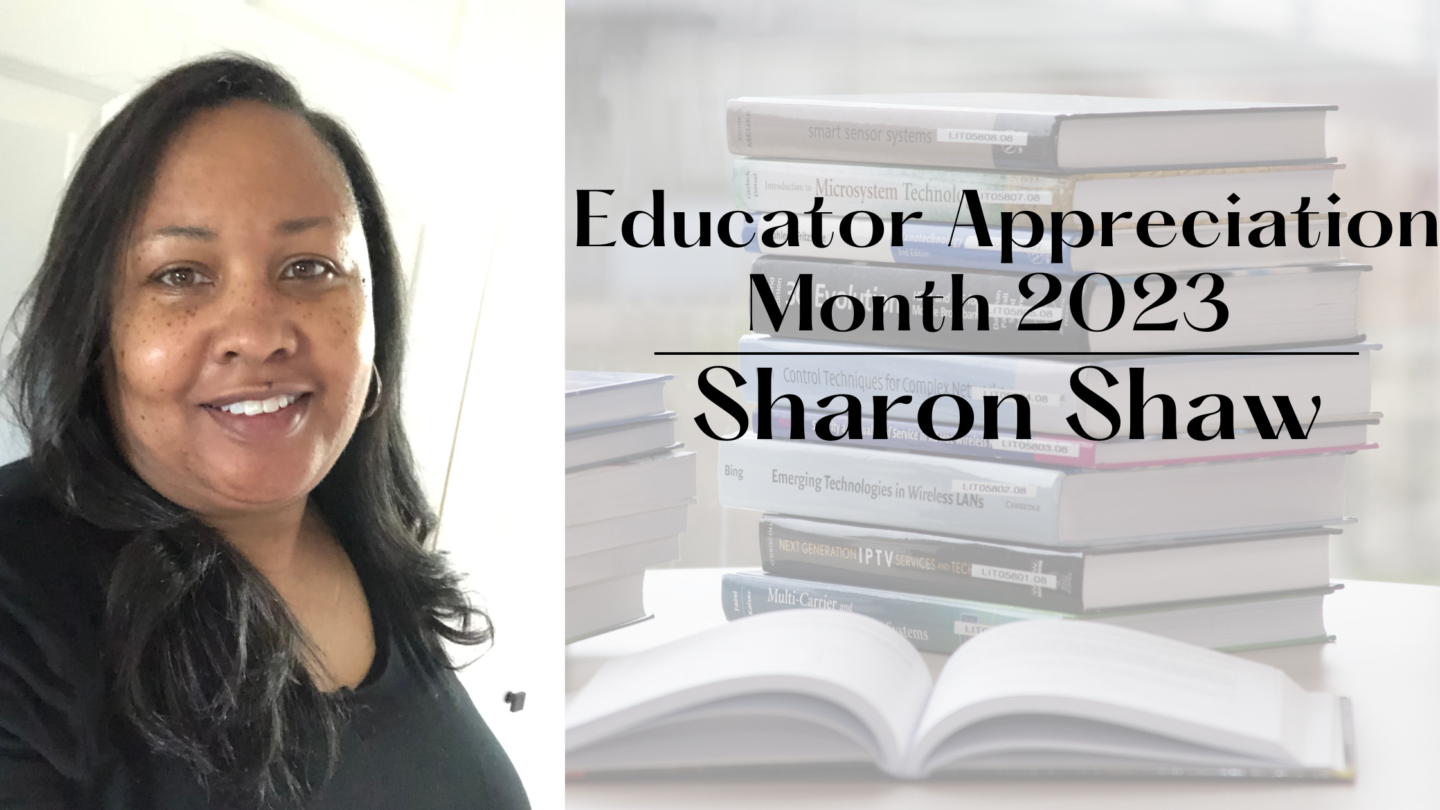 EDUCATOR APPRECIATION MONTH: Sharon Shaw